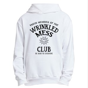 Proud Member Of The Wrinkled Mess Club Urban Pullover Hoodie