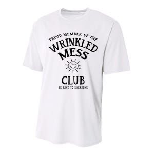 Proud Member Of The Wrinkled Mess Club Performance Sprint T-Shirt