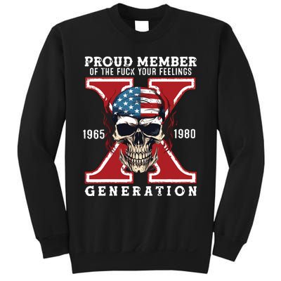 Proud Member Of The Fuck Your Feelings Gen X Horror Skull Sweatshirt