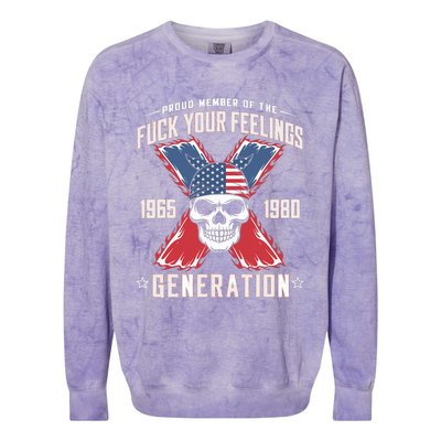 Proud Member Of The Fuck Your Feelings Generation X Colorblast Crewneck Sweatshirt