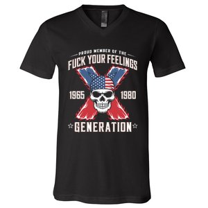 Proud Member Of The Fuck Your Feelings Generation X V-Neck T-Shirt