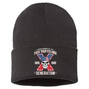 Proud Member Of The Fuck Your Feelings Generation X Sustainable Knit Beanie