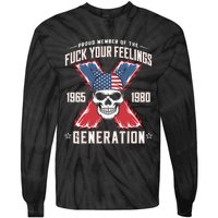 Proud Member Of The Fuck Your Feelings Generation X Tie-Dye Long Sleeve Shirt