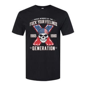 Proud Member Of The Fuck Your Feelings Generation X Softstyle CVC T-Shirt