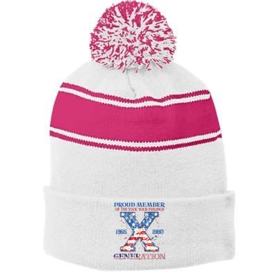 Proud Member Of The Fuck Your Feelings Gen X Usa 4th Of July Stripe Pom Pom Beanie