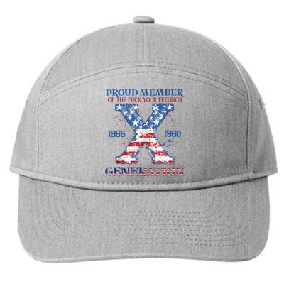 Proud Member Of The Fuck Your Feelings Gen X Usa 4th Of July 7-Panel Snapback Hat