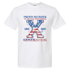 Proud Member Of The Fuck Your Feelings Gen X Usa 4th Of July Garment-Dyed Heavyweight T-Shirt