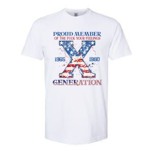 Proud Member Of The Fuck Your Feelings Gen X Usa 4th Of July Softstyle CVC T-Shirt