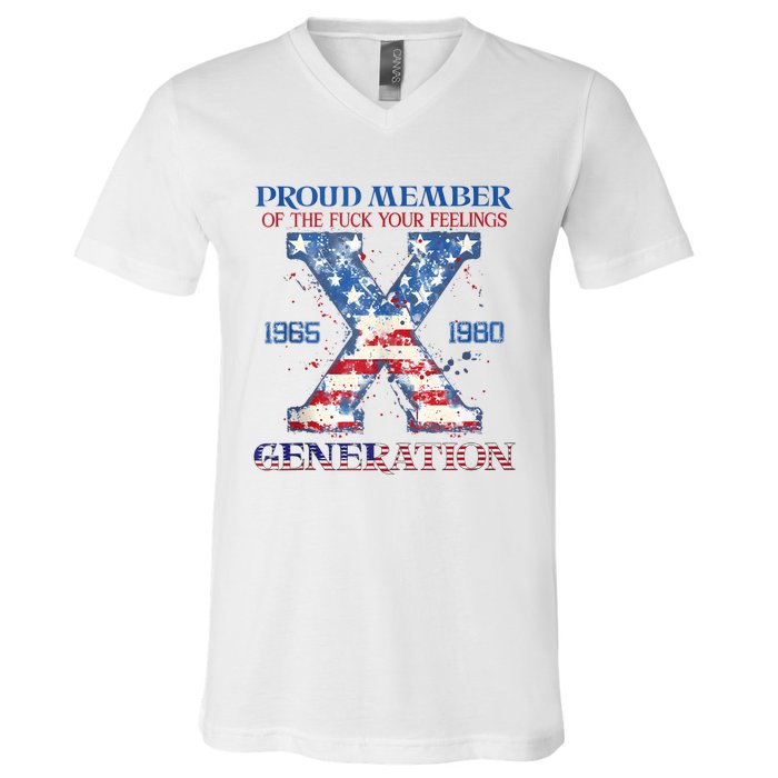 Proud Member Of The Fuck Your Feelings Gen X Usa 4th Of July V-Neck T-Shirt