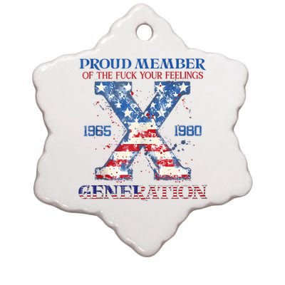 Proud Member Of The Fuck Your Feelings Gen X Usa 4th Of July Ceramic Star Ornament