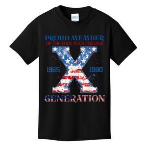 Proud Member Of The Fuck Your Feelings Gen X Usa 4th Of July Kids T-Shirt