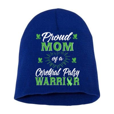 Proud Mom Of Cerebral Palsy Warrior Awareness Gift Short Acrylic Beanie