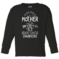 Proud Mom Of Brain Tumor Fighter Mom Brain Cancer Awareness Toddler Long Sleeve Shirt