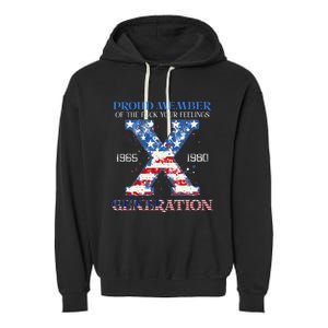 Proud Member Of The Fuck Your Feelings Gen X Usa Garment-Dyed Fleece Hoodie