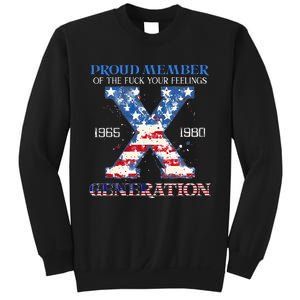 Proud Member Of The Fuck Your Feelings Gen X Usa Sweatshirt