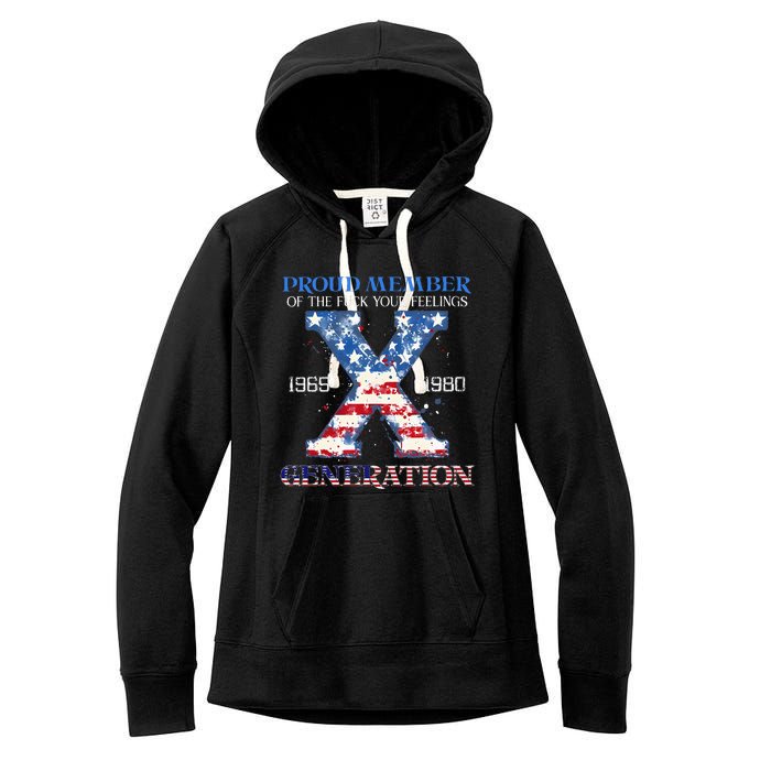 Proud Member Of The Fuck Your Feelings Gen X Usa Women's Fleece Hoodie