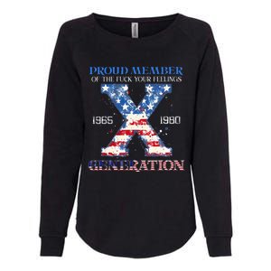 Proud Member Of The Fuck Your Feelings Gen X Usa Womens California Wash Sweatshirt