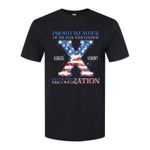 Proud Member Of The Fuck Your Feelings Gen X Usa Softstyle CVC T-Shirt