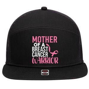 Proud Mother Of A Breast Cancer Warrior 7 Panel Mesh Trucker Snapback Hat