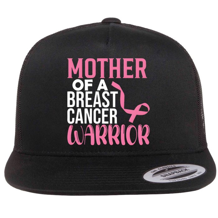 Proud Mother Of A Breast Cancer Warrior Flat Bill Trucker Hat