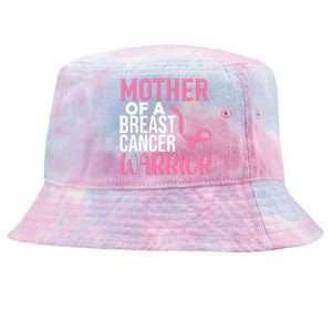 Proud Mother Of A Breast Cancer Warrior Tie-Dyed Bucket Hat