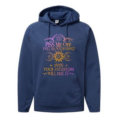 Piss Me Off I Will Hex You So Hard Performance Fleece Hoodie