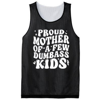 Proud Mother Of A Few Dumb Ass Stepmom Mothers Day Mesh Reversible Basketball Jersey Tank