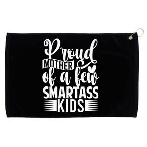 Proud Mother Of A Few Smartass Grommeted Golf Towel