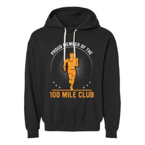 Proud Member Of The 100 Mile Club Ultra Run Trail Running Garment-Dyed Fleece Hoodie