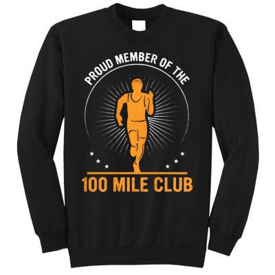 Proud Member Of The 100 Mile Club Ultra Run Trail Running Sweatshirt