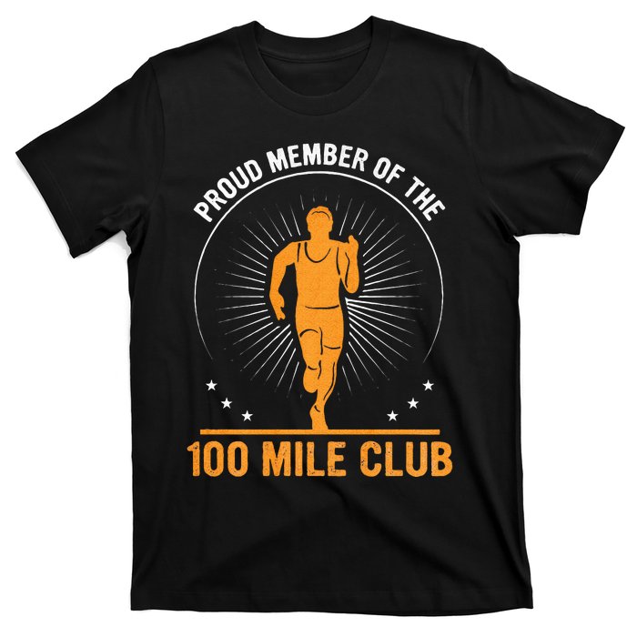 Proud Member Of The 100 Mile Club Ultra Run Trail Running T-Shirt