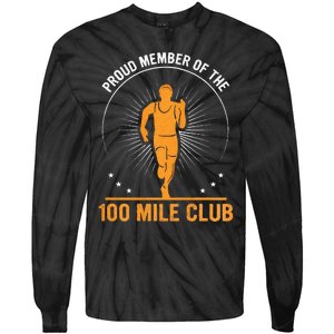 Proud Member Of The 100 Mile Club Ultra Run Trail Running Tie-Dye Long Sleeve Shirt