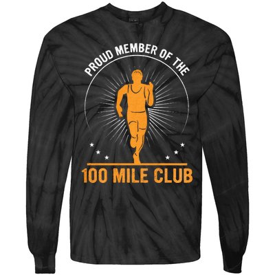 Proud Member Of The 100 Mile Club Ultra Run Trail Running Tie-Dye Long Sleeve Shirt