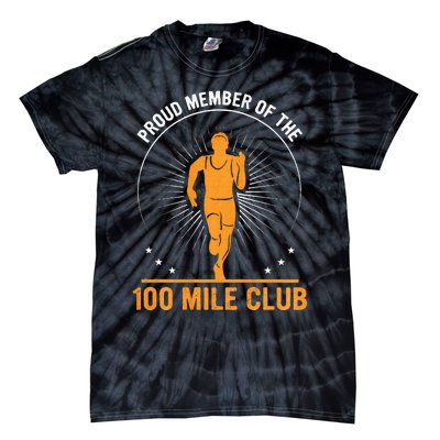 Proud Member Of The 100 Mile Club Ultra Run Trail Running Tie-Dye T-Shirt