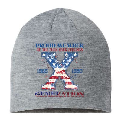 Proud Member Of The Fuck Your Feelings Gen X Usa 4th Of July Sustainable Beanie