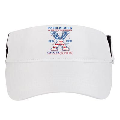 Proud Member Of The Fuck Your Feelings Gen X Usa 4th Of July Adult Drive Performance Visor