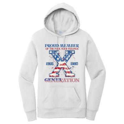 Proud Member Of The Fuck Your Feelings Gen X Usa 4th Of July Women's Pullover Hoodie