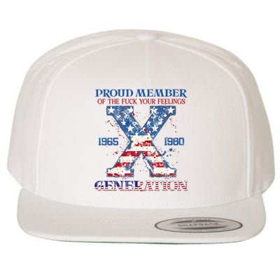 Proud Member Of The Fuck Your Feelings Gen X Usa 4th Of July Wool Snapback Cap