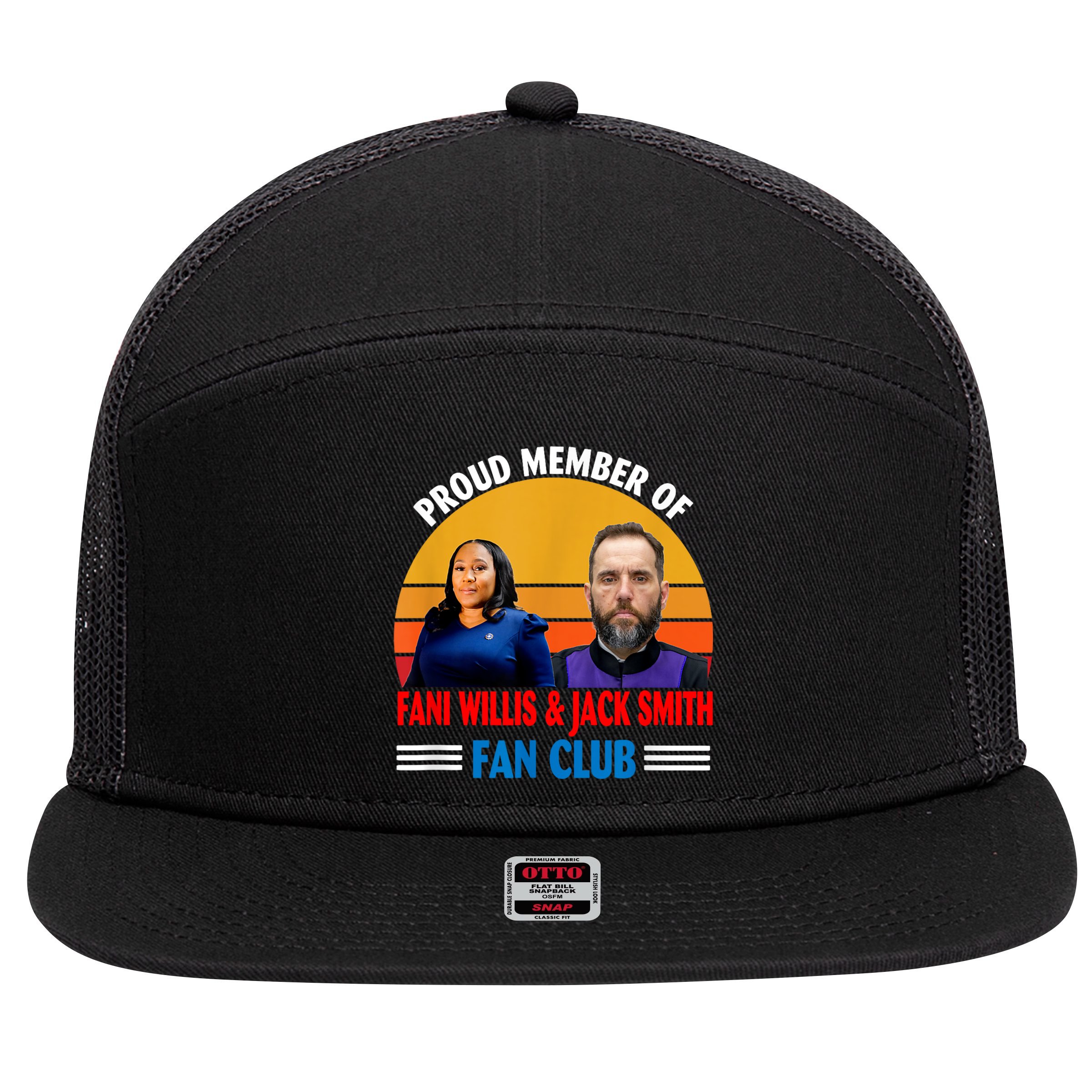 Proud Member Of Fani Willis And Jack Smith Fan Club 7 Panel Mesh Trucker Snapback Hat