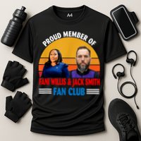 Proud Member Of Fani Willis And Jack Smith Fan Club Cooling Performance Crew T-Shirt