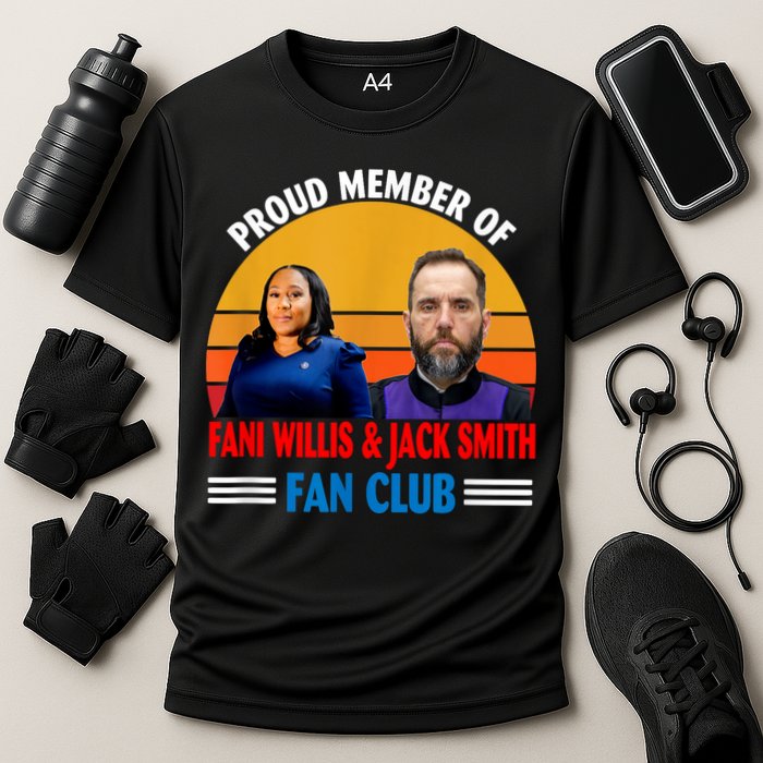 Proud Member Of Fani Willis And Jack Smith Fan Club Cooling Performance Crew T-Shirt