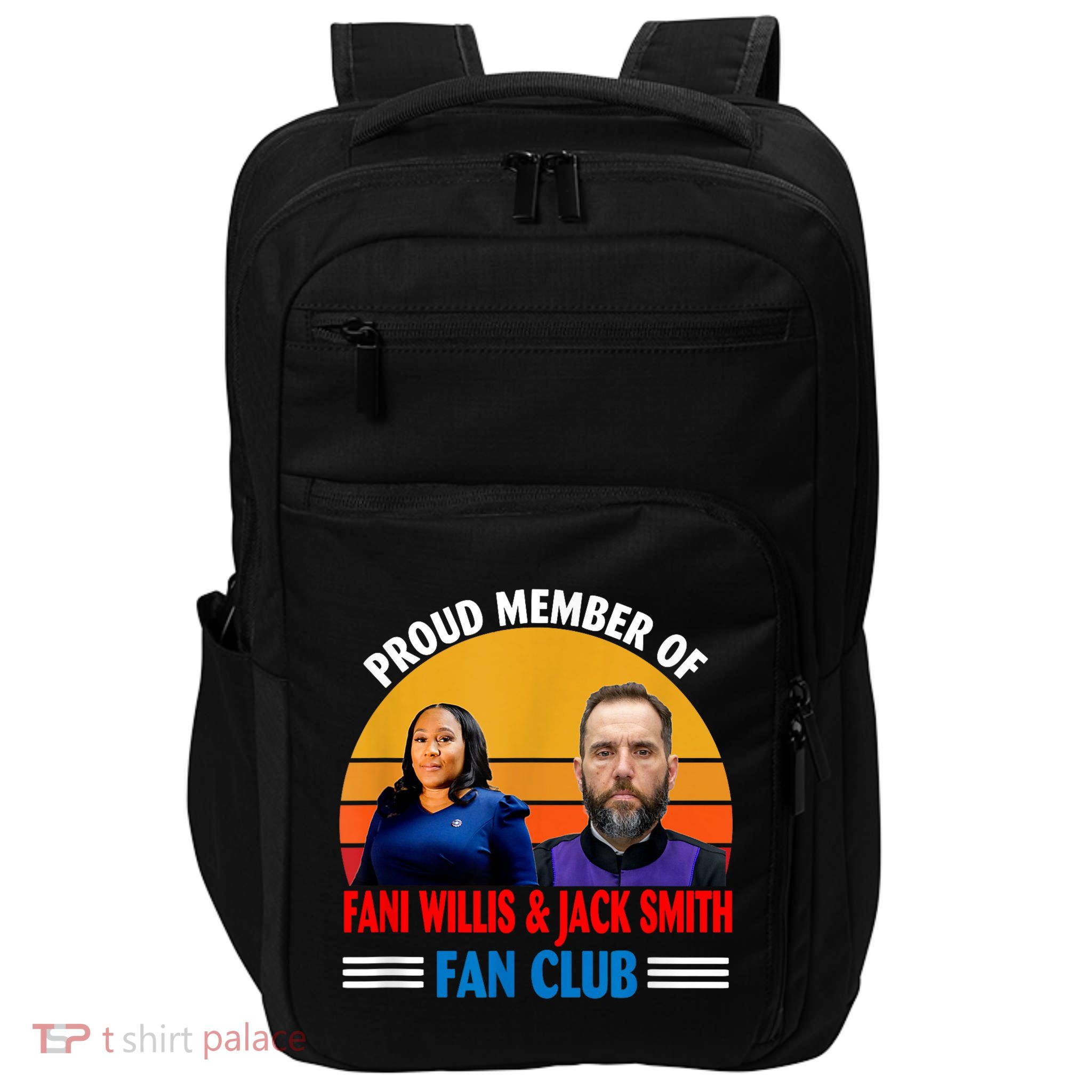 Proud Member Of Fani Willis And Jack Smith Fan Club Impact Tech Backpack