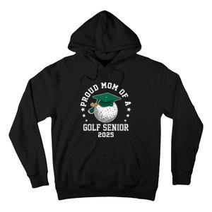 Proud Mom Of A Golf Senior Class Of 2025 Matching Family Hoodie