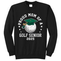 Proud Mom Of A Golf Senior Class Of 2025 Matching Family Sweatshirt