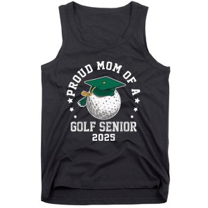 Proud Mom Of A Golf Senior Class Of 2025 Matching Family Tank Top