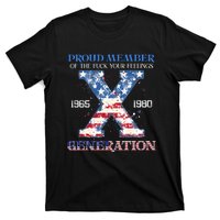 Proud Member Of The Fuck Your Feelings Gen X Usa 4th Of July T-Shirt