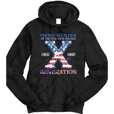 Proud Member Of The Fuck Your Feelings Gen X Usa 4th Of July Tie Dye Hoodie