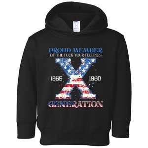 Proud Member Of The Fuck Your Feelings Gen X Usa 4th Of July Toddler Hoodie