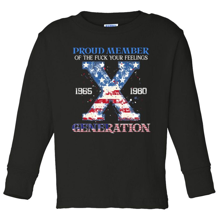 Proud Member Of The Fuck Your Feelings Gen X Usa 4th Of July Toddler Long Sleeve Shirt