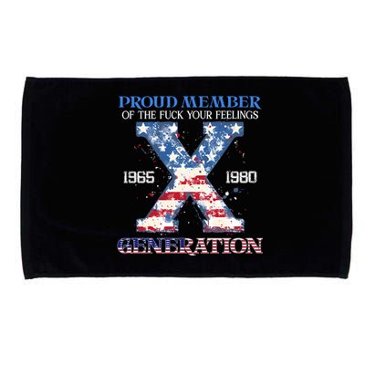 Proud Member Of The Fuck Your Feelings Gen X Usa 4th Of July Microfiber Hand Towel